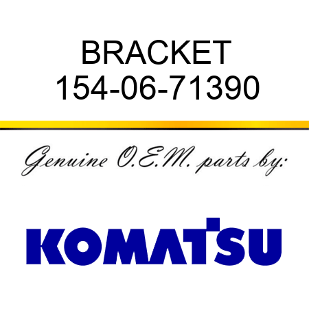 BRACKET 154-06-71390