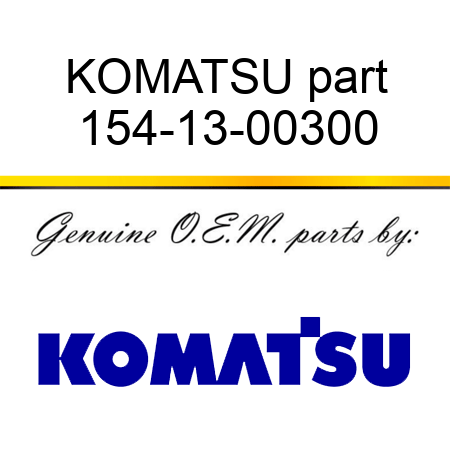 KOMATSU part 154-13-00300