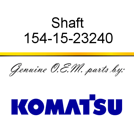 Shaft 154-15-23240