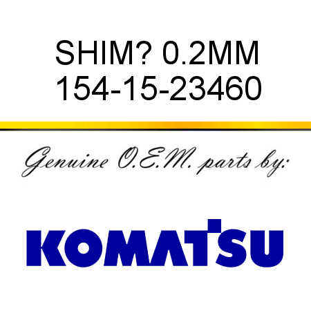 SHIM? 0.2MM 154-15-23460