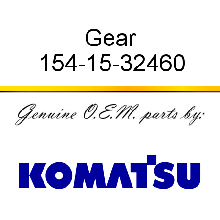 Gear 154-15-32460