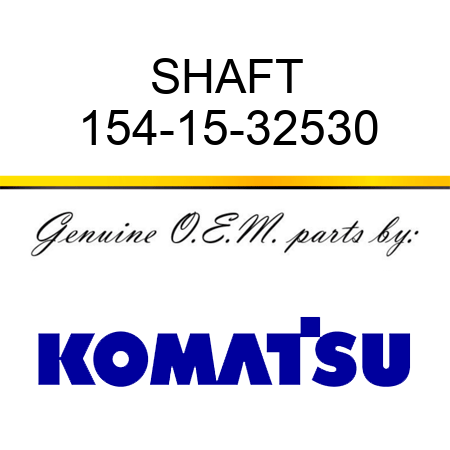 SHAFT 154-15-32530