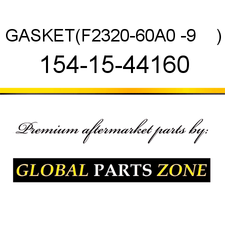 GASKET,(F2320-60A0 -9    ) 154-15-44160