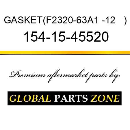 GASKET,(F2320-63A1 -12   ) 154-15-45520