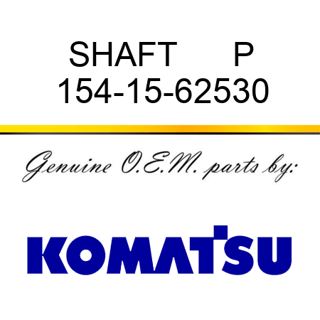 SHAFT      P 154-15-62530