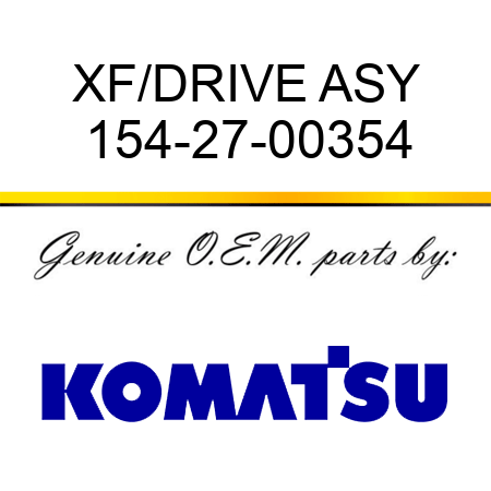 XF/DRIVE ASY 154-27-00354