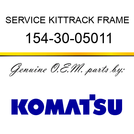 SERVICE KIT,TRACK FRAME 154-30-05011