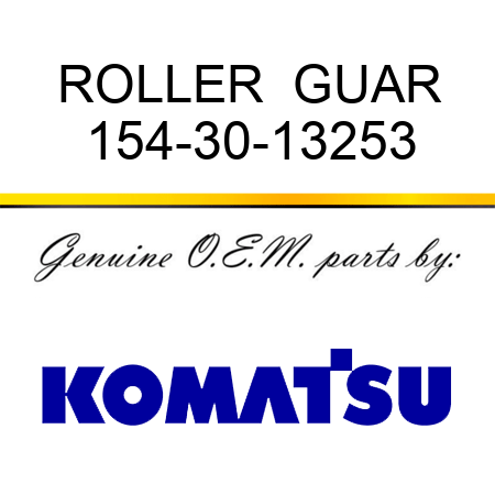 ROLLER  GUAR 154-30-13253