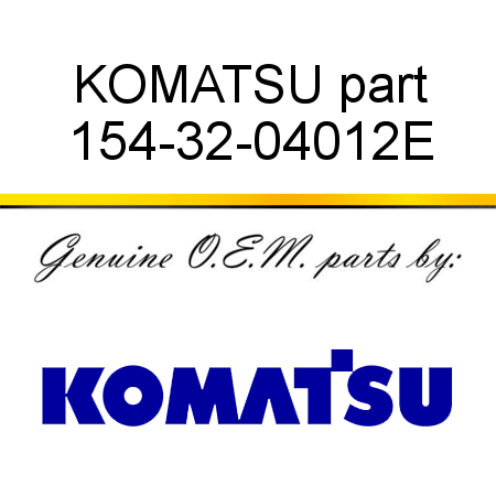 KOMATSU part 154-32-04012E