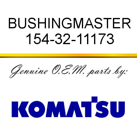 BUSHING,MASTER 154-32-11173