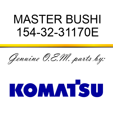 MASTER BUSHI 154-32-31170E