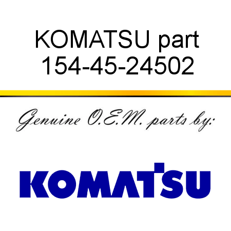 KOMATSU part 154-45-24502
