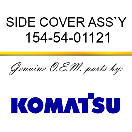 SIDE COVER ASS`Y 154-54-01121