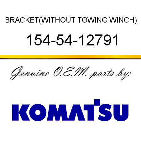 BRACKET,(WITHOUT TOWING WINCH) 154-54-12791