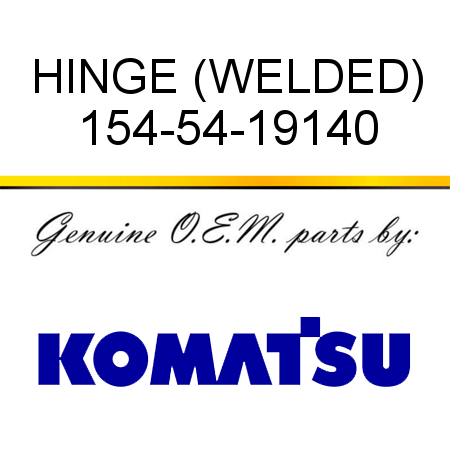 HINGE (WELDED) 154-54-19140