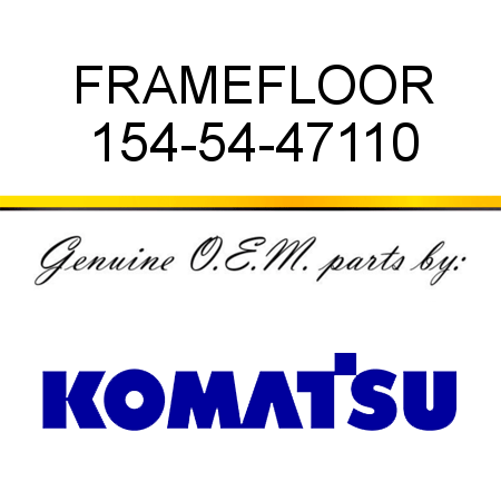 FRAME,FLOOR 154-54-47110