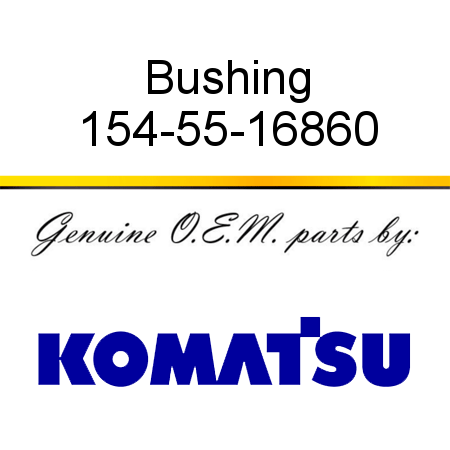 Bushing 154-55-16860