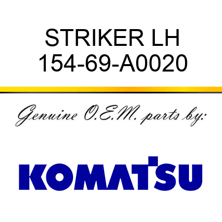 STRIKER LH 154-69-A0020