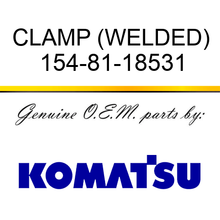 CLAMP (WELDED) 154-81-18531