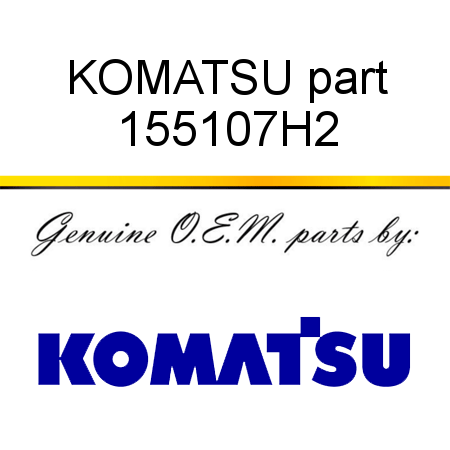 KOMATSU part 155107H2