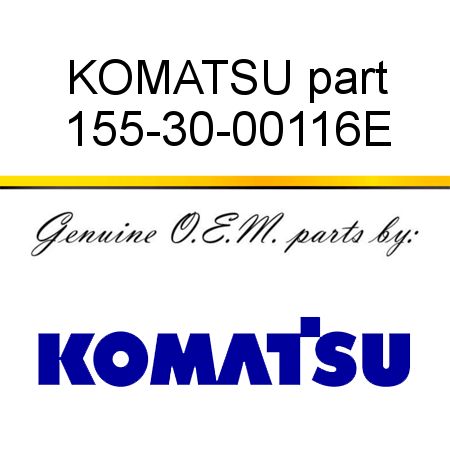 KOMATSU part 155-30-00116E