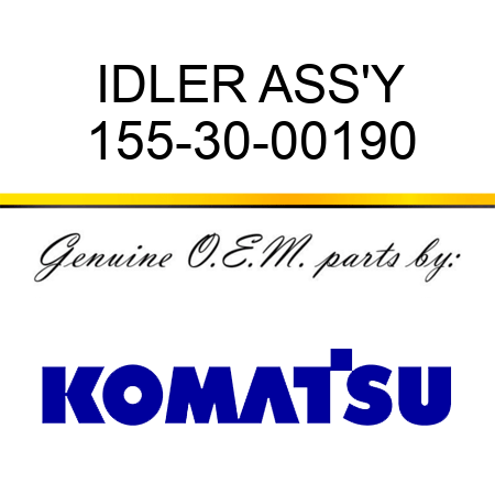 IDLER ASS'Y 155-30-00190