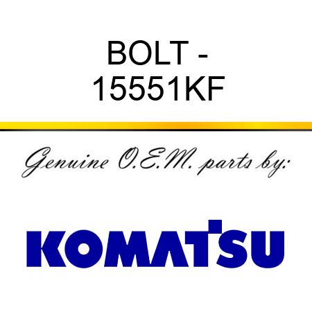 BOLT - 15551KF