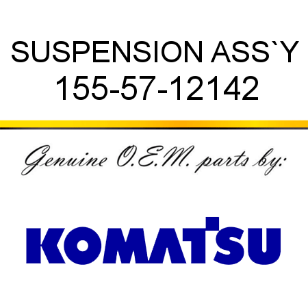 SUSPENSION ASS`Y 155-57-12142