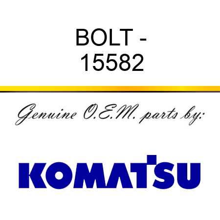 BOLT - 15582