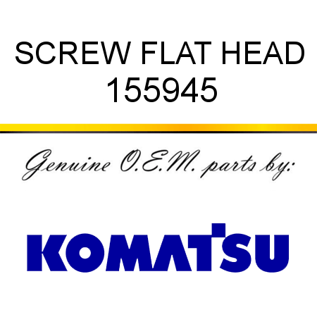 SCREW, FLAT HEAD 155945