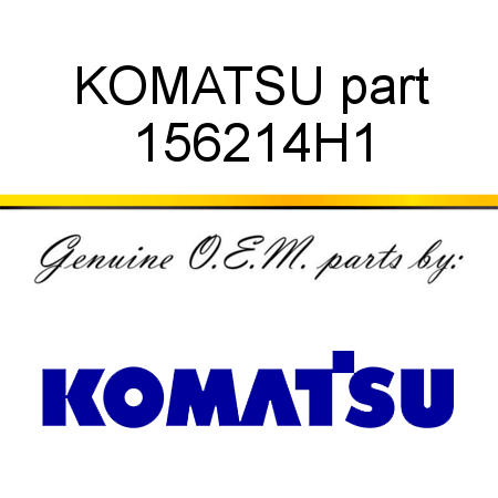 KOMATSU part 156214H1