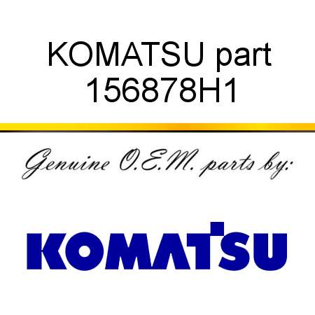 KOMATSU part 156878H1