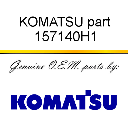 KOMATSU part 157140H1
