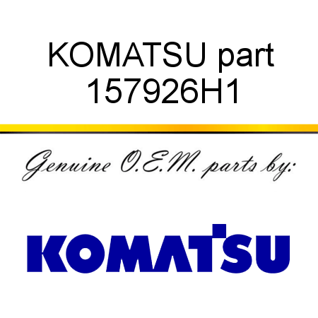 KOMATSU part 157926H1