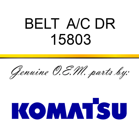 BELT  A/C DR 15803