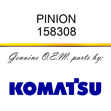 PINION 158308