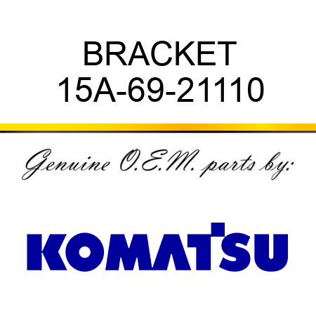 BRACKET 15A-69-21110