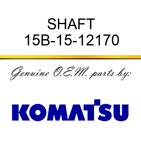 SHAFT 15B-15-12170