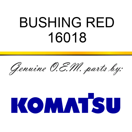 BUSHING, RED 16018