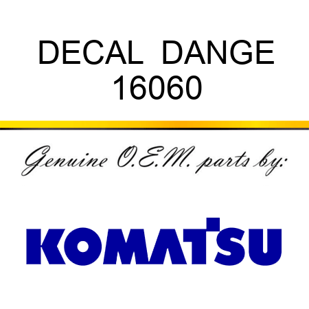 DECAL  DANGE 16060