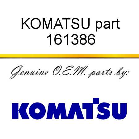 KOMATSU part 161386