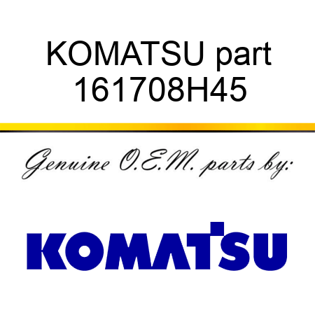 KOMATSU part 161708H45