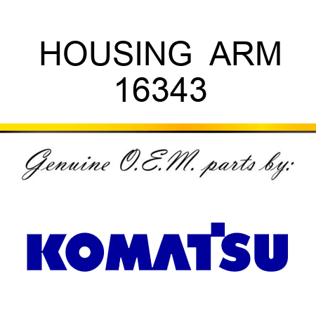 HOUSING  ARM 16343