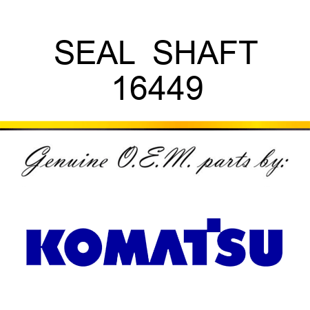 SEAL  SHAFT 16449