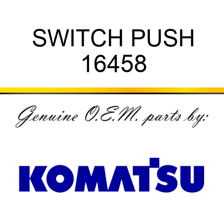 SWITCH, PUSH 16458