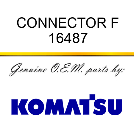 CONNECTOR, F 16487