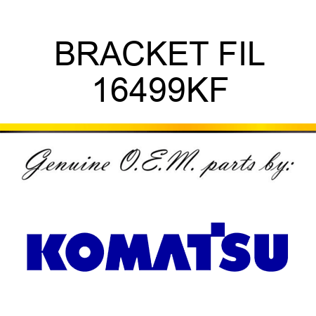 BRACKET, FIL 16499KF