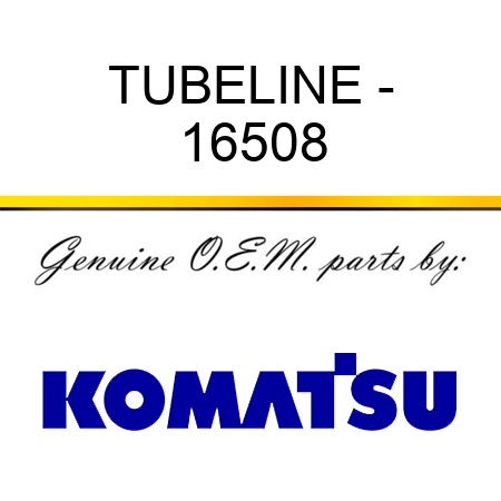 TUBELINE - 16508