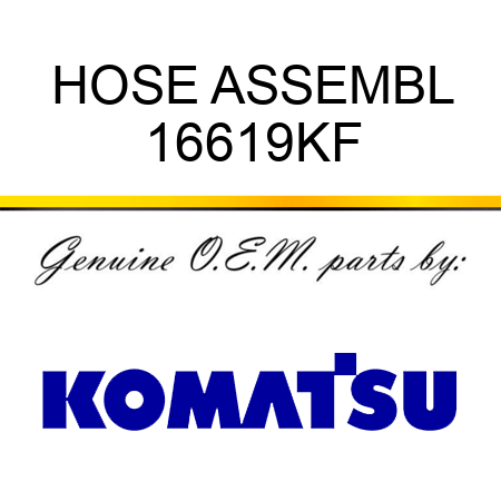 HOSE ASSEMBL 16619KF