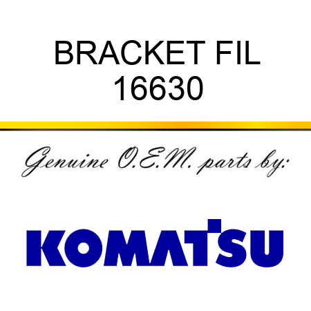 BRACKET, FIL 16630